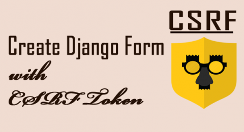 Create Django Form with CSRF Token copy